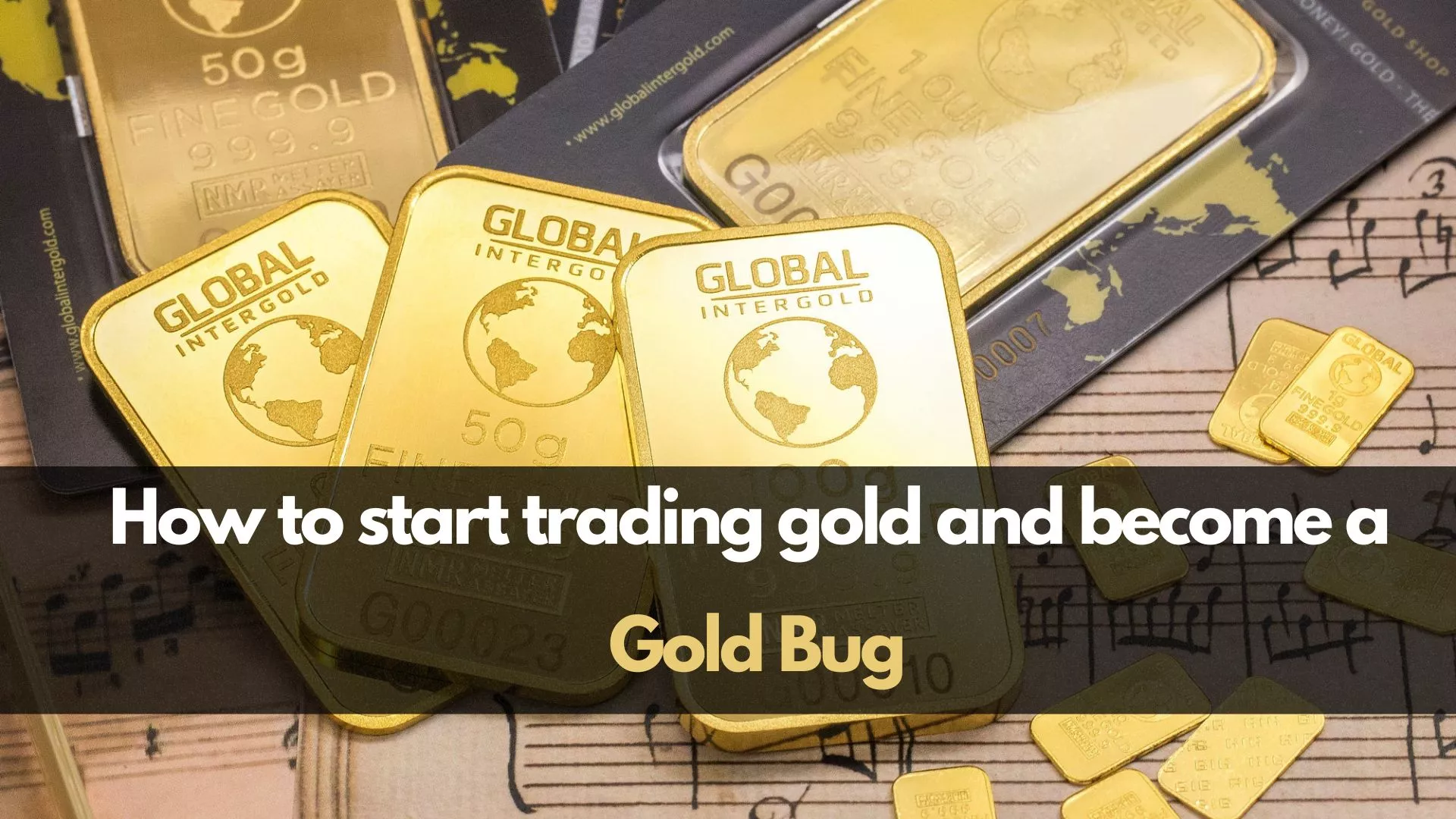 Read more about the article How to start trading gold and become a gold bug